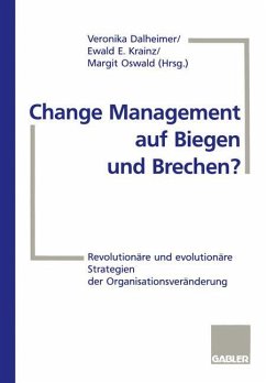 Change Management auf Biegen und Brechen? - Krainz, Ewald E.