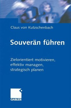 Souverän führen - Kutzschenbach, Claus