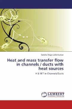 Heat and mass transfer flow in channels / ducts with heat sources - Kumari, Sanaka Naga Leela