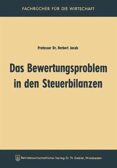 Das Bewertungsproblem in den Steuerbilanzen - Jacob, Herbert