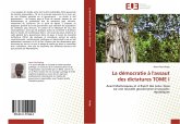 La démocratie à l'assaut des dictatures TOME I