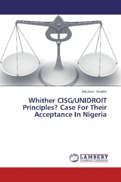 Whither CISG/UNIDROIT Principles? Case For Their Acceptance In Nigeria