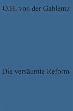 Die versäumte Reform - Gablentz, Otto Heinrich von der