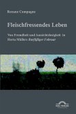"Fleischfressendes Leben" - Von Fremdheit und Aussichtslosigkeit in Herta Müllers "Barfüßiger Februar" (eBook, PDF)