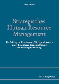 Strategisches Human Resource Management. Ein Beitrag zur Revision des Michigan-Ansatzes unter besonderer Berücksichtigung der Leistungsbeurteilung (eBook, PDF) - Lucht, Thomas