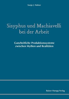 Sisyphus und Machiavelli bei der Arbeit (eBook, PDF) - Hafner, Sonja J.