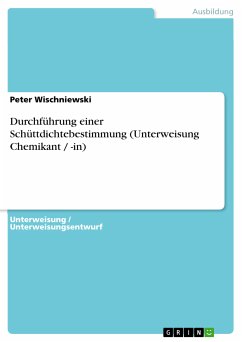 Durchführung einer Schüttdichtebestimmung (Unterweisung Chemikant / -in) (eBook, PDF)