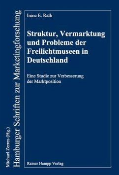 Struktur, Vermarktung und Probleme der Freilichtmuseen in Deutschland (eBook, PDF) - E. Rath, Irene