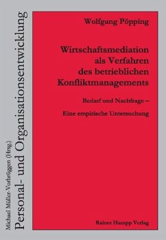 Wirtschaftsmediation als Verfahren des betrieblichen Konfliktmanagements (eBook, PDF) - Pöpping, Wolfgang