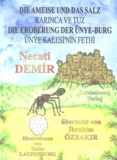 Die Ameise und das Salz & Die Eroberung der Ünye-Burg (eBook, PDF) - Demir, Necati