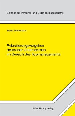 Rekrutierungsvorgehen deutscher Unternehmen im Bereich des Topmanagements (eBook, PDF) - Zimmermann, Stefan