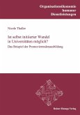 Ist selbst initiierter Wandel in Universitäten möglich? - Das Beispiel der Promovierendenausbildung (eBook, PDF) Ist selbst initiierter Wandel in Universitäten möglich? - Das Beispiel der Promovierendenausbildung (eBook, PDF)