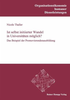 Ist selbst initiierter Wandel in Universitäten möglich? - Das Beispiel der Promovierendenausbildung (eBook, PDF) - Thaller, Nicole