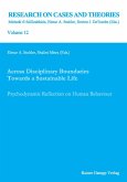 Across Disciplinary Boundaries Towards a Sustainable Life (eBook, PDF) Across Disciplinary Boundaries Towards a Sustainable Life (eBook, PDF)