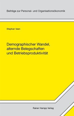 Demographischer Wandel, alternde Belegschaften und Betriebsproduktivität (eBook, PDF) - Veen, Stephan