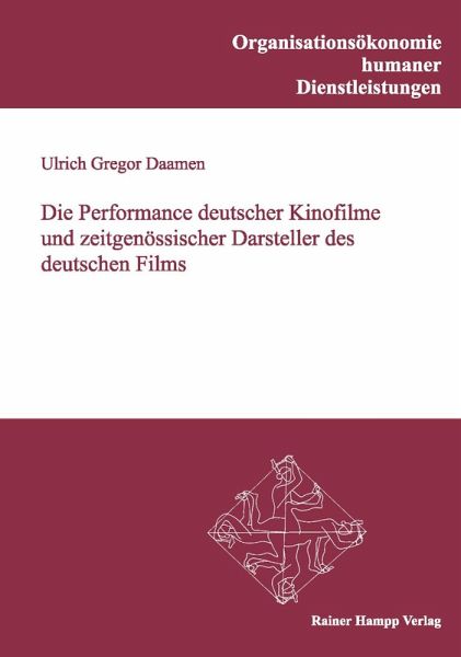 Die Performance deutscher Kinofilme und zeitgenössischer Darsteller des deutschen Films (eBook, PDF)