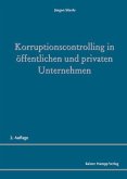 Korruptionscontrolling in öffentlichen und privaten Unternehmen (eBook, PDF)