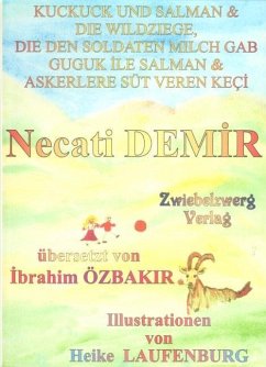 Kuckuck und Salman & die Wildziege, die den Soldaten Milch gab (eBook, PDF) - Demir, Necati