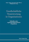 Gesellschaftliche Verantwortung in Organisationen. Fallstudien unter organisationstheoretischen Perspektiven (eBook, PDF)