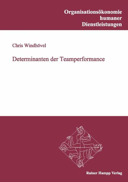 Determinanten der Teamperformance (eBook, PDF) Determinanten der Teamperformance (eBook, PDF)