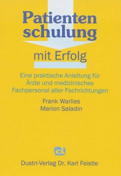 Patientenschulung - mit Erfolg (eBook, PDF) - Saladin, Marion; Warlies, Frank