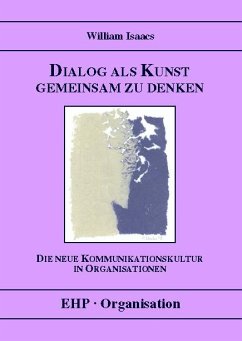 Dialog als Kunst gemeinsam zu denken (eBook, PDF) - Isaacs, William