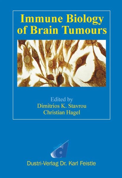 Immune Biology of Brain Tumours (eBook, PDF) Immune Biology of Brain Tumours (eBook, PDF)