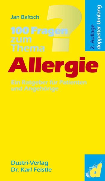 100 Fragen zum Thema ´´Allergie´´ (eBook, PDF) 100 Fragen zum Thema ´´Allergie´´ (eBook, PDF)