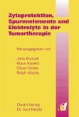 Zytoprotektion, Spurenelemente und Elektrolyte in der Tumortherapie (eBook, PDF)