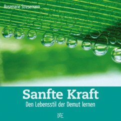 Sanfte Kraft (eBook, ePUB) - Stresemann, Rosemarie