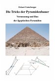 Die Tricks der Pyramidenbauer, Vermessung und Bau der ägyptischen Pyramiden (eBook, PDF)