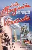 Isla Margarita und Ausflüge zum Festland Venezuela (eBook, PDF)
