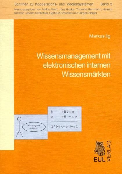 Wissensmanagement mit elektronischen internen Wissensmärkten (eBook, PDF) Wissensmanagement mit elektronischen internen Wissensmärkten (eBook, PDF)