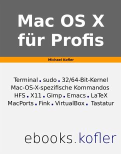 Mac OS X für Profis (eBook, PDF) - Kofler, Michael