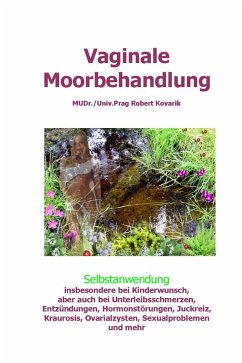 Vaginale Moorbehandlung (eBook, PDF) - Kovarik, Robert