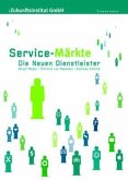 Service Märkte- Die Neuen Dienstleister (eBook, PDF)