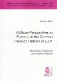 A Micro-Perspective on Funding in the German Pension Reform of 2001 (eBook, PDF)