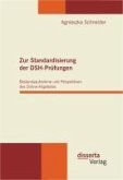 Zur Standardisierung der DSH-Prüfungen: Bestandsaufnahme und Perspektiven des Online-Angebotes (eBook, PDF)