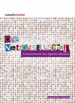 Die Netzgesellschaft (eBook, PDF) - Haderlein, Andreas; Seitz, Janine