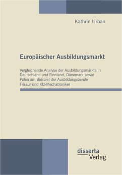 Europäischer Ausbildungsmarkt (eBook, PDF) - Urban, Kathrin