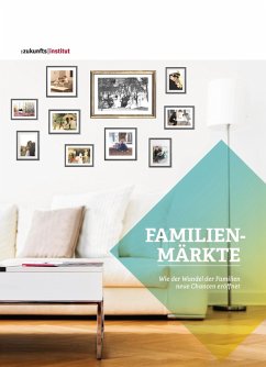 Familienmärkte (eBook, PDF) - Gatterer, Harry; Huber, Thomas; Steinle, Andreas