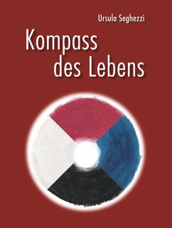 Kompass des Lebens (eBook, PDF) - Seghezzi, Ursula