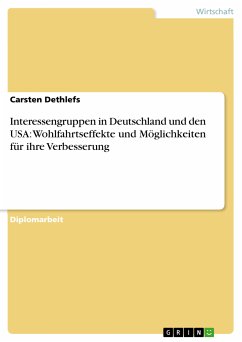 Interessengruppen in Deutschland und den USA: Wohlfahrtseffekte und Möglichkeiten für ihre Verbesserung (eBook, PDF)