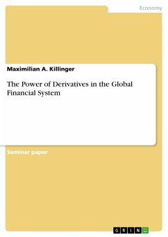 The Power of Derivatives in the Global Financial System (eBook, PDF)