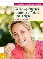 Ernährungsratgeber Niereninsuffizienz und Dialyse (eBook, PDF) - Müller, Sven-David; Weißenberger, Christiane
