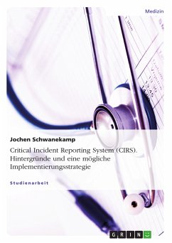 Critical Incident Reporting System (CIRS). Hintergründe und eine mögliche Implementierungsstrategie (eBook, PDF)
