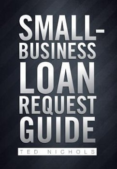 Small Business Loan Request Guide - Nichols, Ted