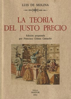 La teoría del justo precio - Molina, Luis