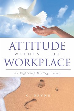 Attitude Within the Workplace - Payne, C.