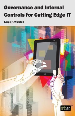 Governance and Internal Controls for Cutting Edge It - Worstell, Karen F.